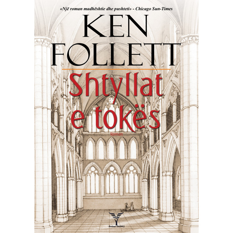 Shtyllat e tokes, Ken Follett Shtyllat e tokes, Ken Follett