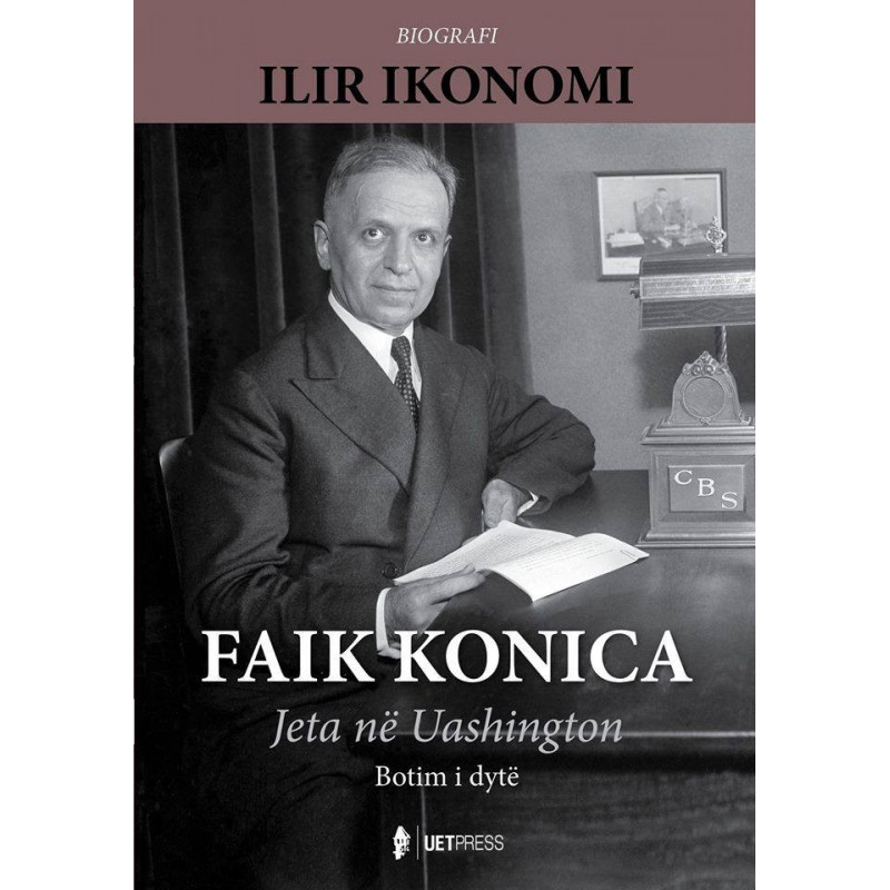 Faik Konica, jeta ne Uashington, Ilir Ikonomi Faik Konica, jeta ne Uashington, Ilir Ikonomi