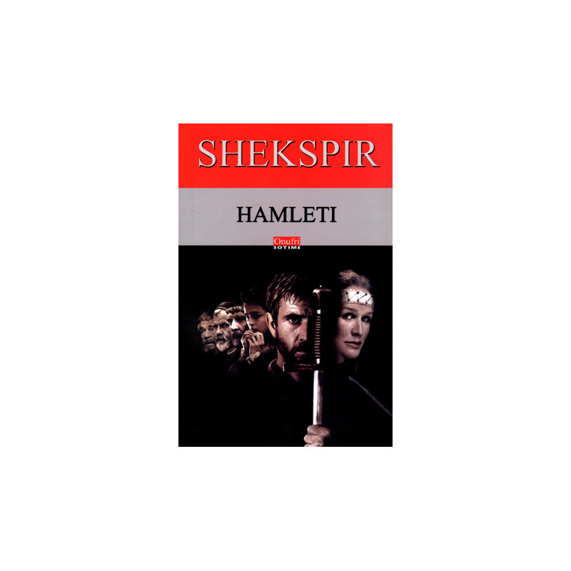 Hamleti, Uiliam Shekspir Hamleti, Uiliam Shekspir