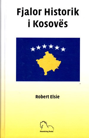 Fjalori Historik i Kosoves, Robert Elsie (kopertina)