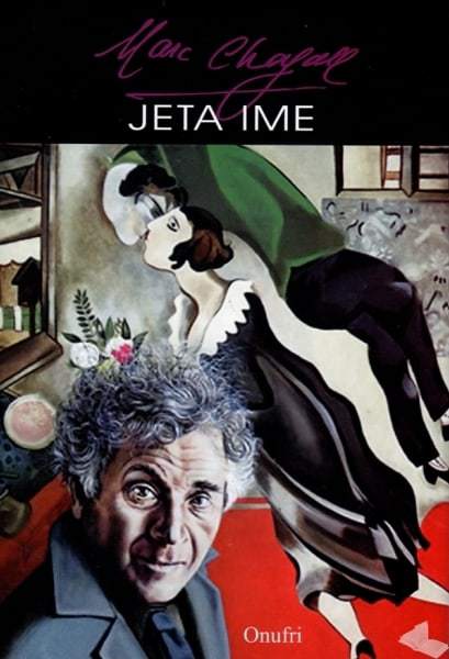 Jeta ime, Kujtimet e Marc Chagall