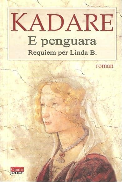 E penguara, Requiem per Linda B. Ismail Kadare