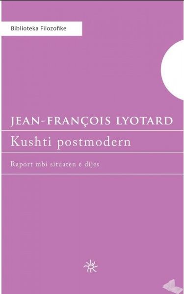 Kushti postmodern, Jean-Francois Lyotard