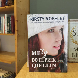 Me ty do të prek qiellin, Kirsty Moseley