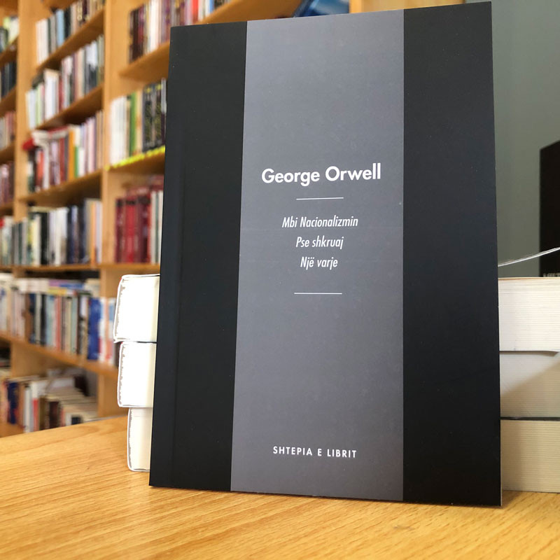 Tri ese: Mbi Nacionalizmin, Pse shkruaj, Një varje, George Orwell