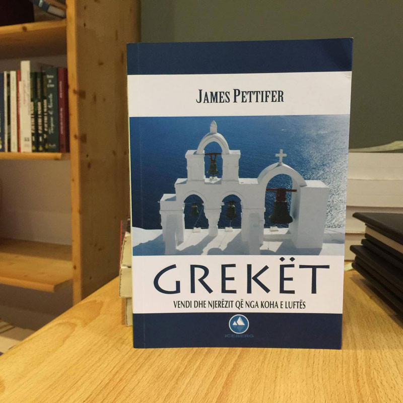 Grekët, vendi dhe njerëzit që nga koha e luftës, James Pettifer