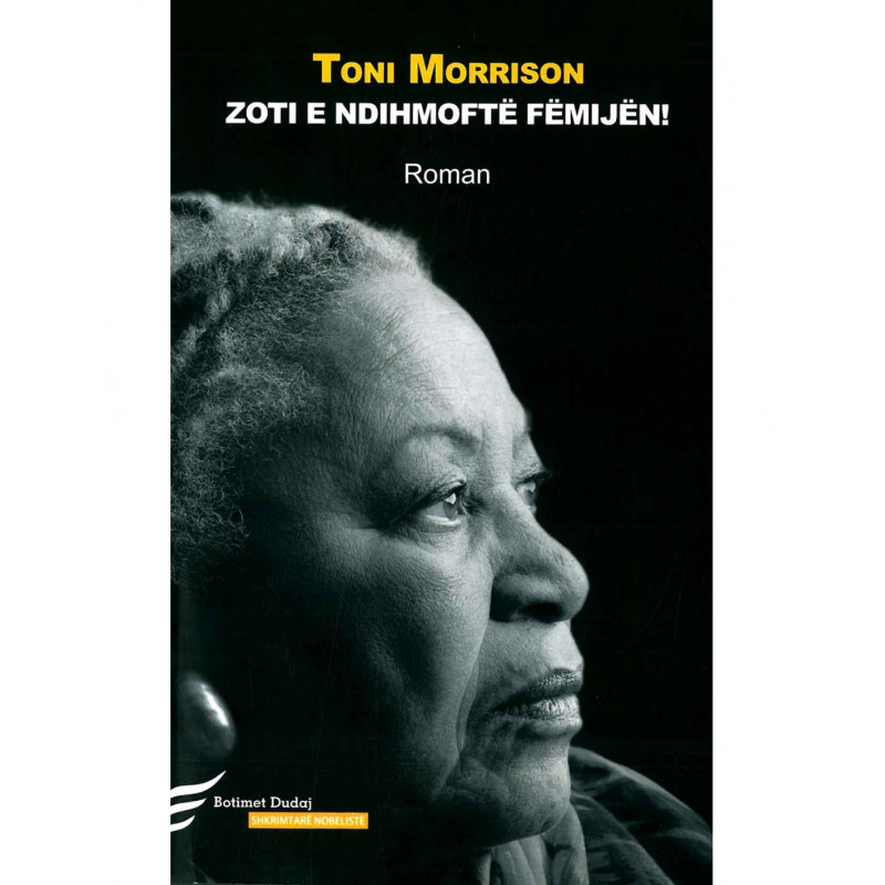 Zoti e ndihmoftë fëmijën, Toni Morrison