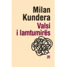 Valsi i lamtumirës, Milan Kundera