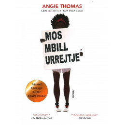 Mos mbill urrejtje, Angie Thomas