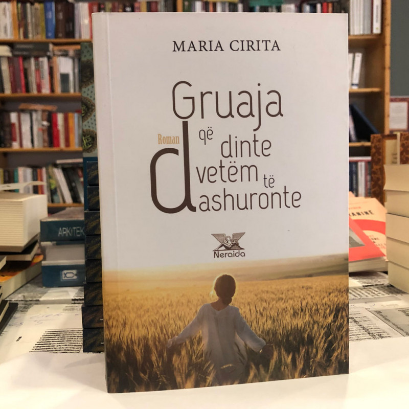 Gruaja që dinte vetëm të dashuronte, Maria Cirita