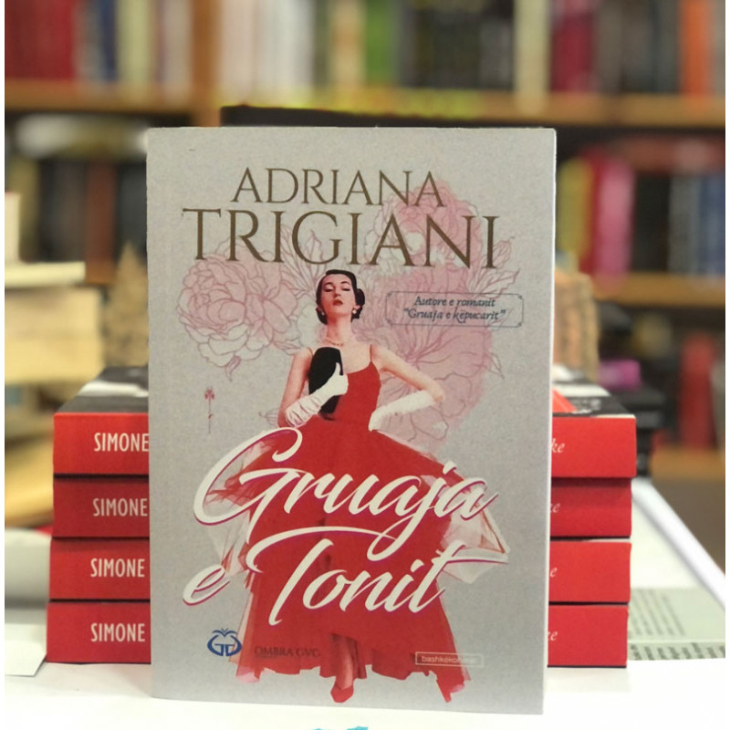 Gruaja e Tonit, Adriana Trigiani