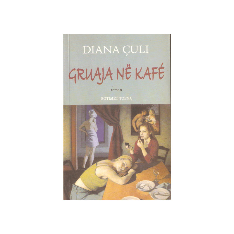 Gruaja ne kafe, Diana Culi