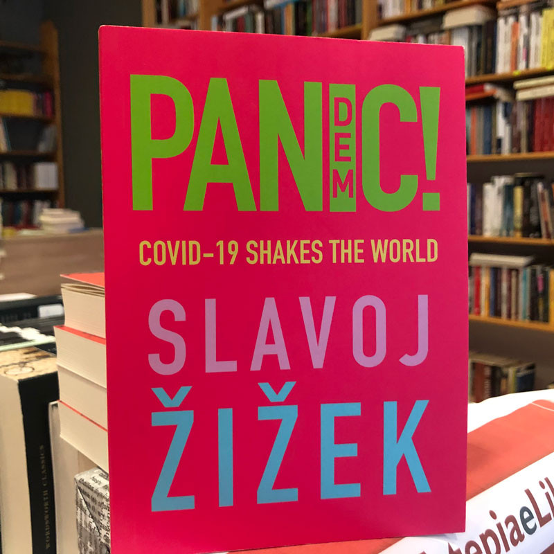 Pandemic, Covid 19 shakes the world, Slavoj Zizek