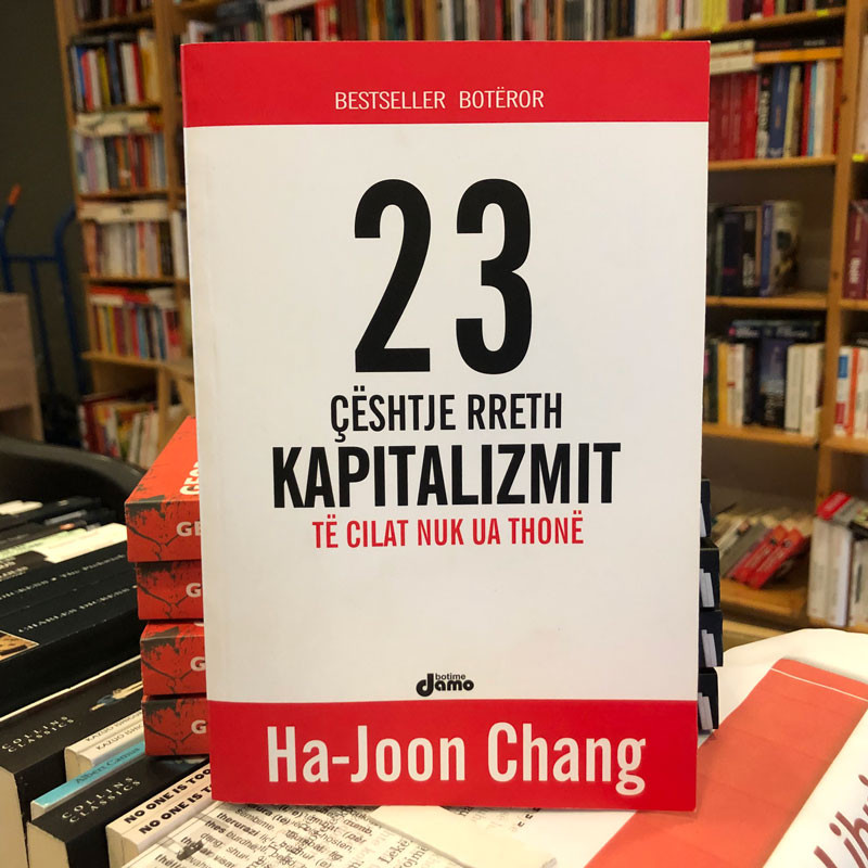 23 çështje rreth kapitalizmit të cilat nuk ua thonë, Ha-Joon Chang