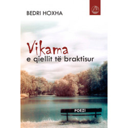 Vikama e qiellit te braktisur, Bedri Hoxha