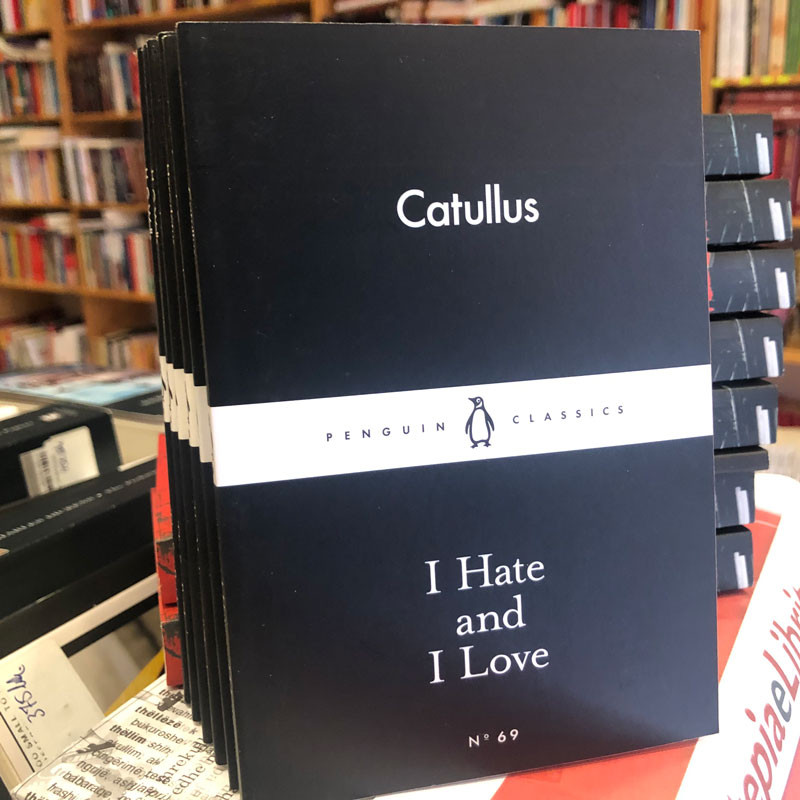 I Hate and I Love, Catullus