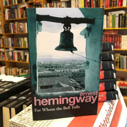 For Whom the Bell Tolls, Ernest Hemingway