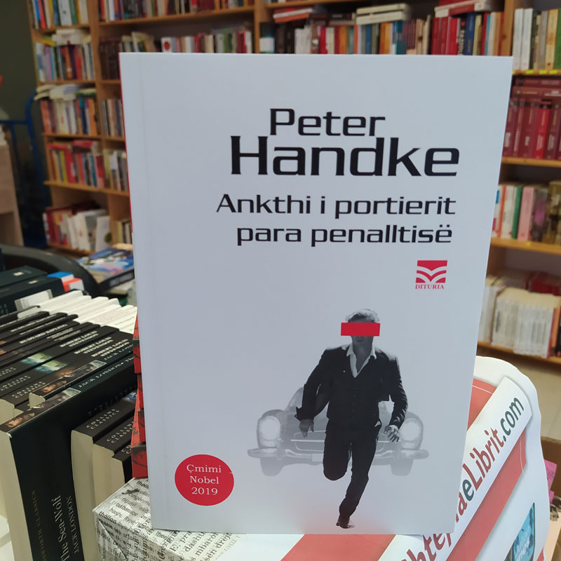 Ankthi i portierit para penalltisë, Peter Handke