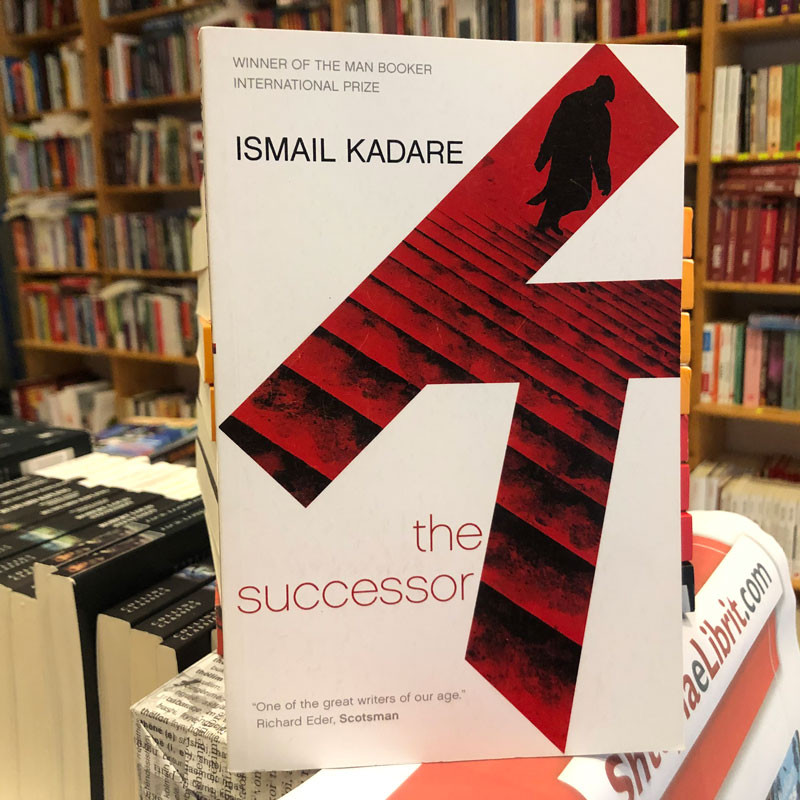 The successor, Ismail Kadare