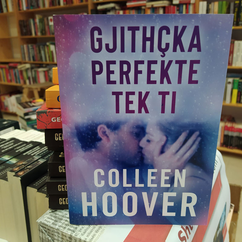 Gjithçka perfekte tek ti, Colleen Hoover