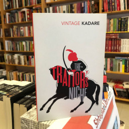 The Traitor’s Niche, Ismail Kadare