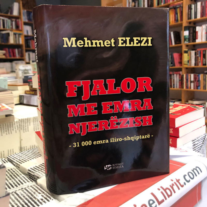 Fjalor me emra njerëzish, Mehmet Elezi