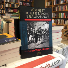 Për fiset, ligjet e zakonet e ballkanasve, M. Edith Durham