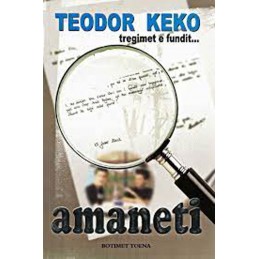 Amaneti, Tregimet e fundit, Teodor Keko