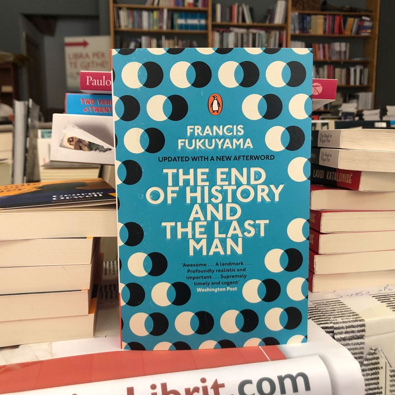 The End of History and the Last Man, Francis Fukuyama