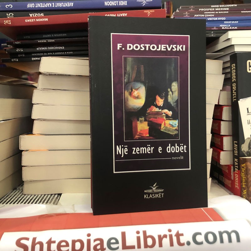 Një zemër e dobët, F. Dostojevski