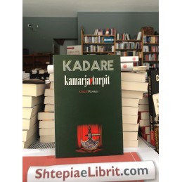 Kamarja e turpit, Ismail Kadare