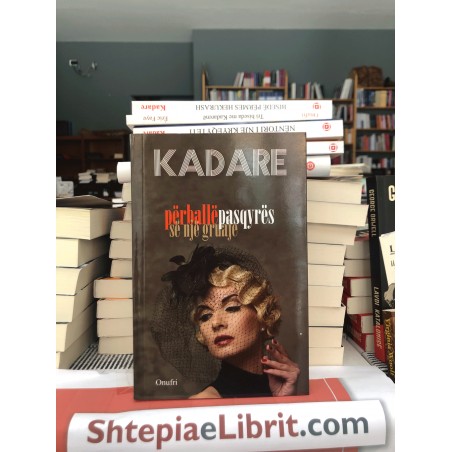 Përballë pasqyrës së një gruaje, Ismail Kadare