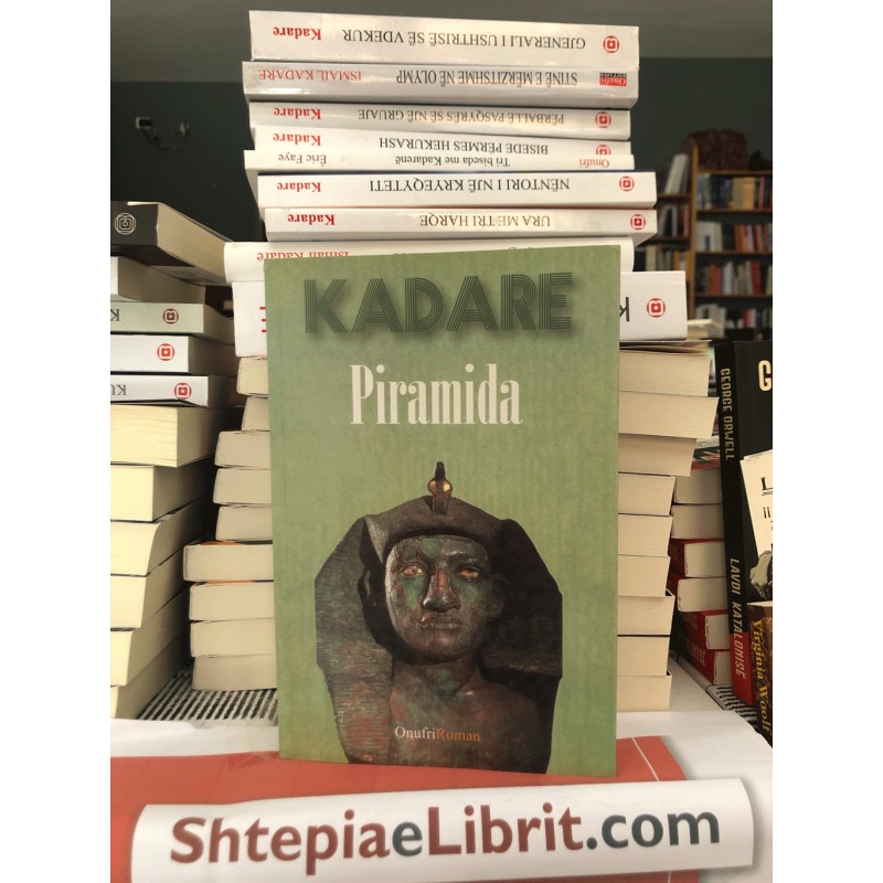 Piramida, Ismail Kadare Piramida, Ismail Kadare