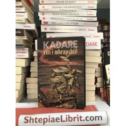 Viti i mbrapshtë, Ismail Kadare