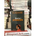 Dantja i pashmangshëm, Ismail Kadare