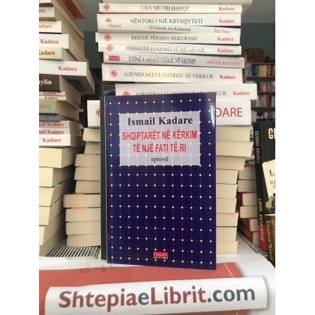 Shqiptarët në kërkim të një fati të ri, Ismail Kadare