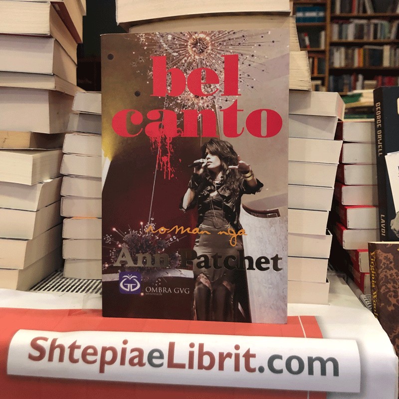 Bel Canto, Ann Patchet Bel Canto, Ann Patchet