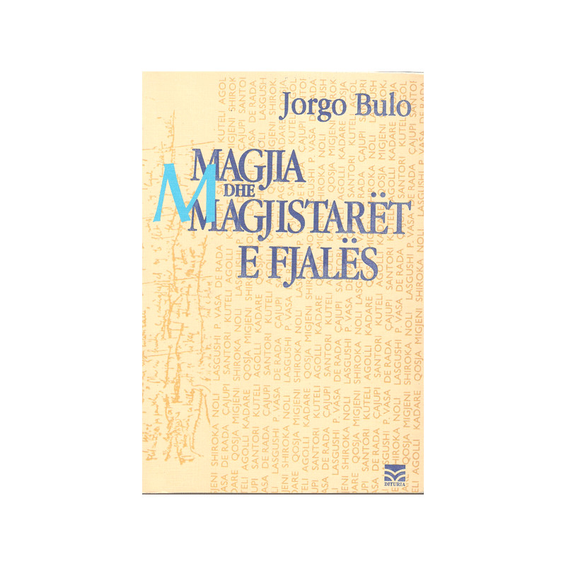 Magjia dhe magjistaret e fjales, Jorgo Bulo Magjia dhe magjistaret e fjales, Jorgo Bulo