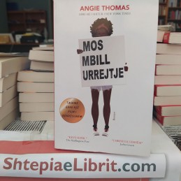 Mos mbill urrejtje, Angie Thomas