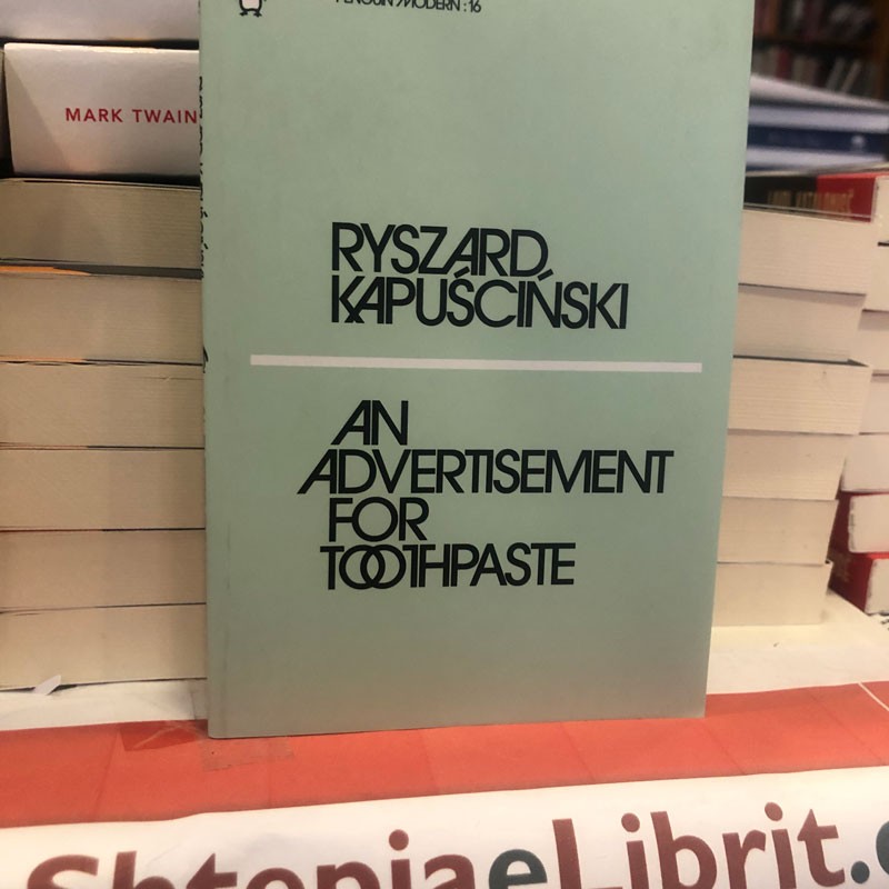 An Advertisement for Toothpaste,  Ryszard Kapuscinski