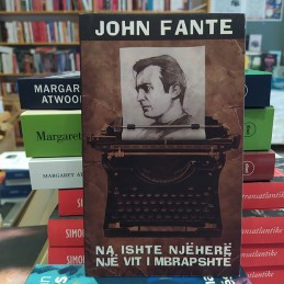 Na ishte njëherë një vit i mbrapshtë, John Fante