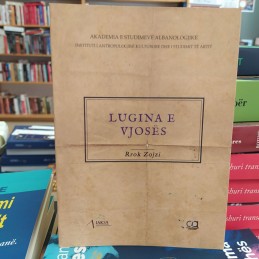 Lugina e Vjosës, vol.2, Rrok Zojzi