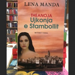 Theanoja, Ujkonja e Stambollit, Lena Manda