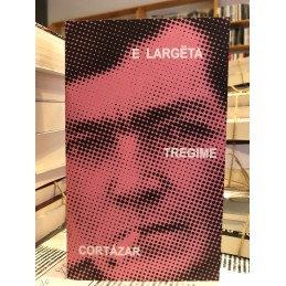 E largëta, Julio Cortazar