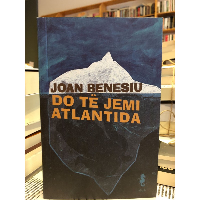 Do të jemi Atlantida, Joan Benesiu