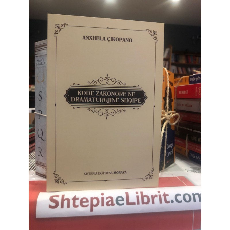 Kode Zakonore në Dramaturgjinë Shqipe, Anxhela Çikopano