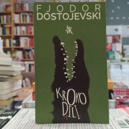 Krokodili, Fjodor Dostojevski