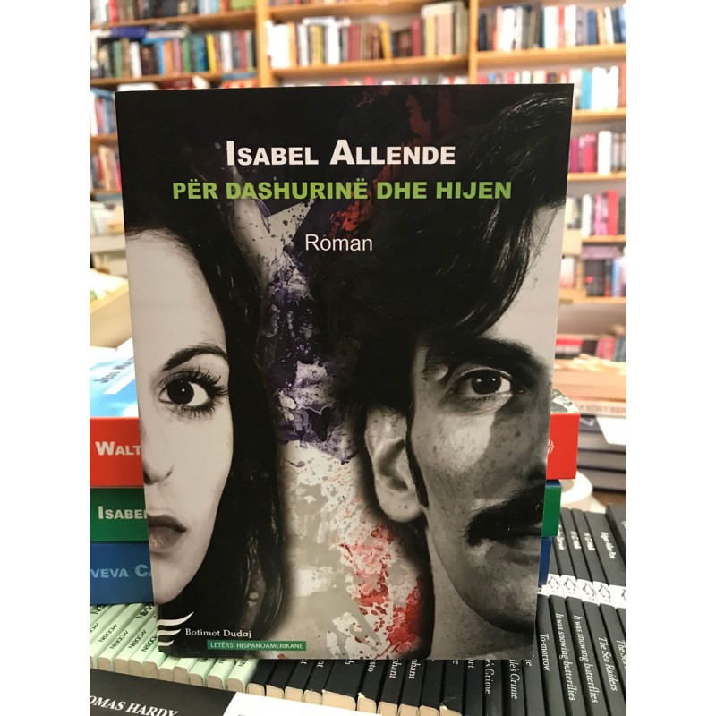 Për dashurinë dhe hijen, Isabel Allende