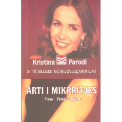 Arti i mikpritjes, Kristina Parodi