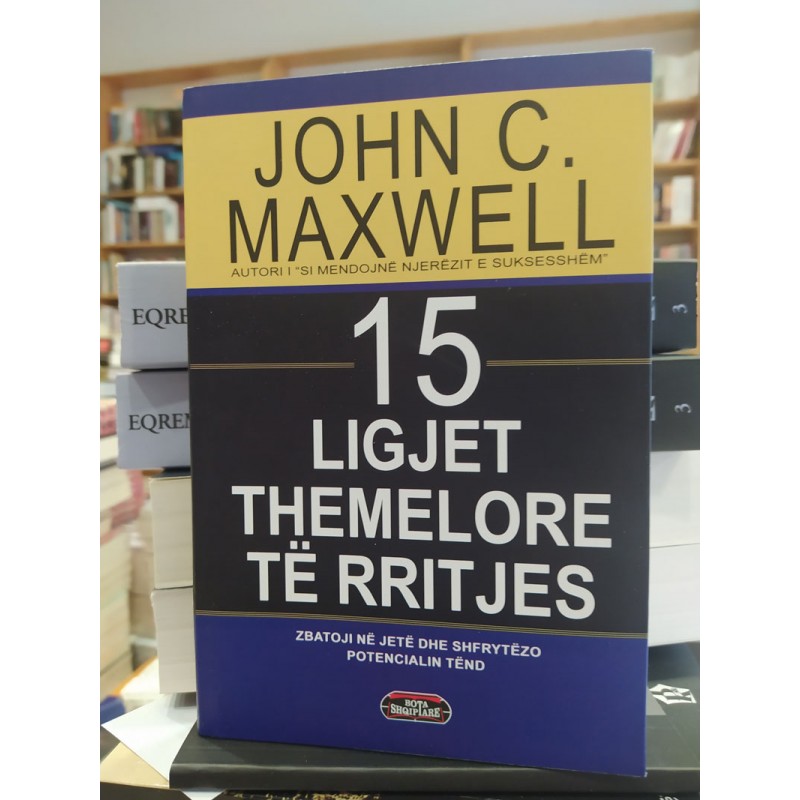 15 ligjet themelore të rritjes, John C. Maxwell